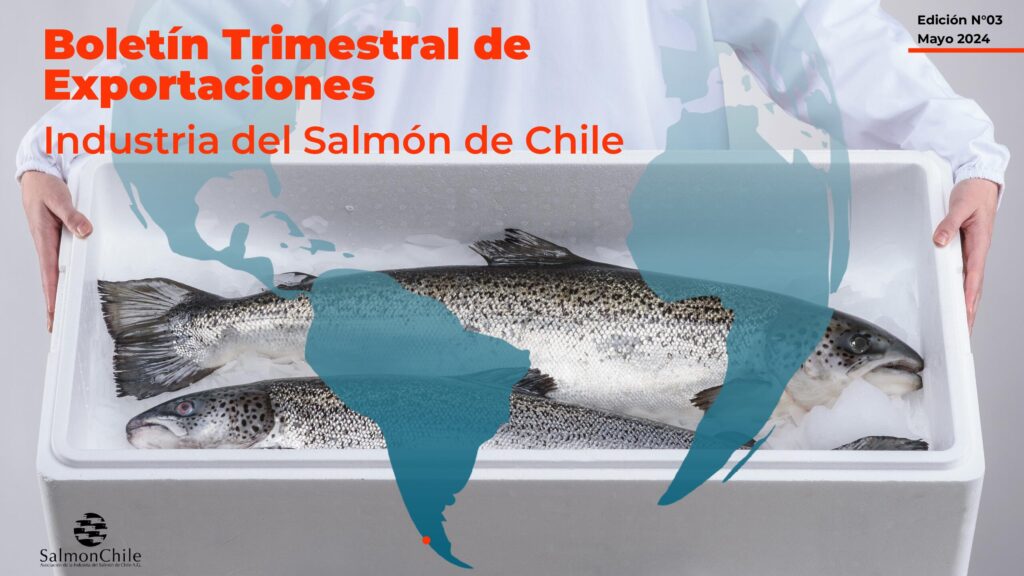 Boletín Trimestral Exportaciones Industria del Salmon de Chile (Edición N°03)